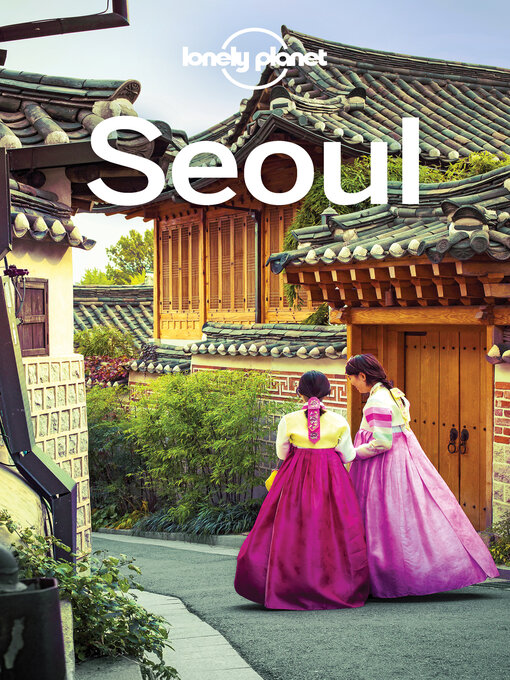 Title details for Lonely Planet Seoul by Thomas O'Malley - Wait list